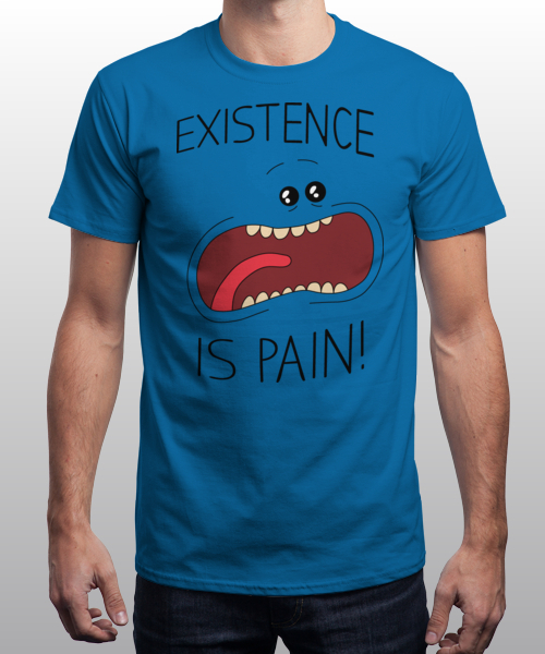 existence is pain t shirt