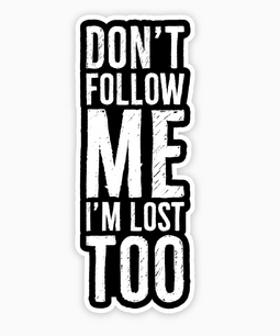 don't follow me