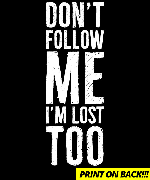 don't follow me