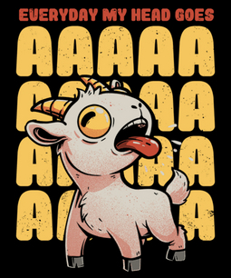 Everyday My Head Goes AAAA