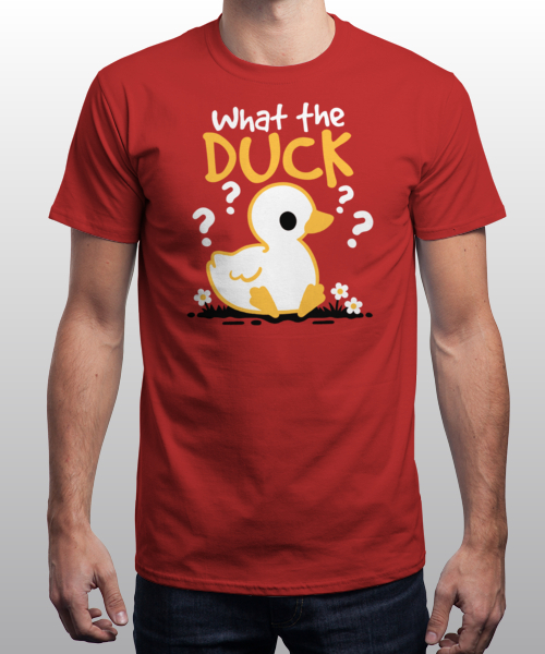 What The Duck T-Shirt What The Duck T-Shirt
